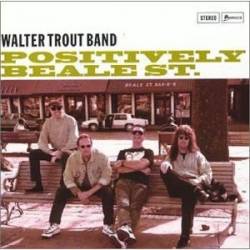 Walter Trout : Positively Beale Street